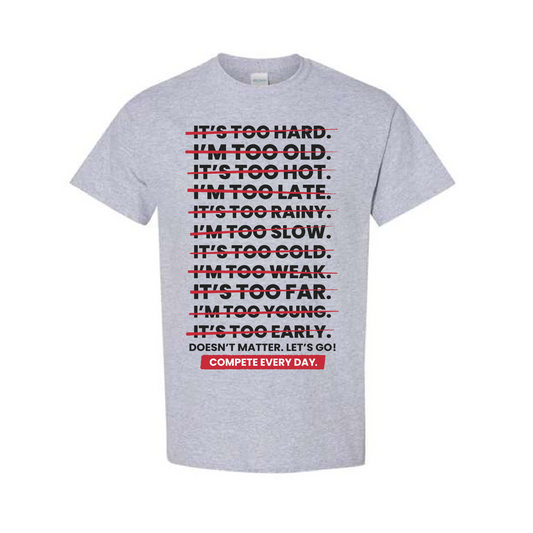 "Compete Everyday" T-Shirt