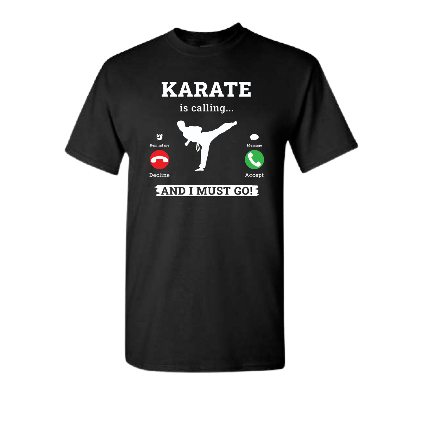 Karate Is Calling T-Shirt