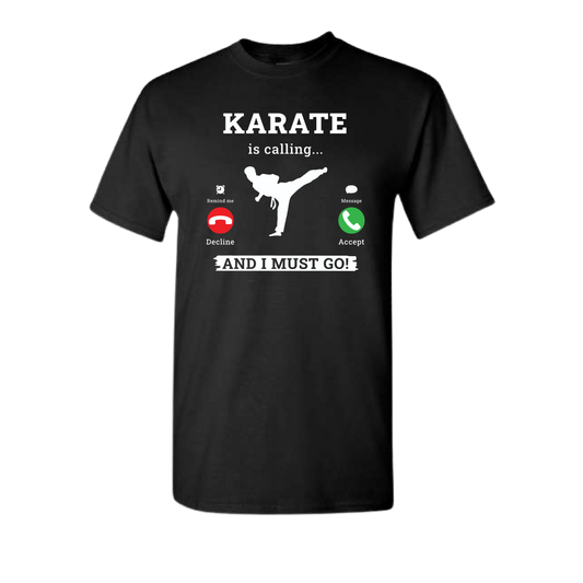 Karate Is Calling T-Shirt